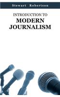 Introduction To Modern Journalism