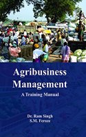 Agribusiness Management: A Training Manual
