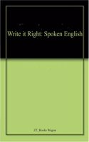 Write it Right: Spoken English