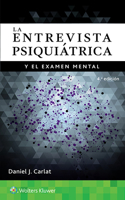 La Entrevista Psiquiátrica Y El Examen Mental