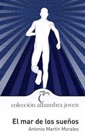 El mar de los suenos (Alhambra Joven) (Spanish Edition)
