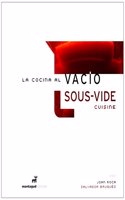 La Cocina Al Vacio-Sous Vide Cuisine