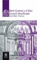 Rene Guenon y el Rito Escoces Rectificado