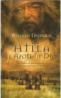 Atila, El Azote de Dios