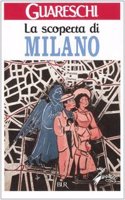 La scoperta di Milano