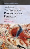 Struggle for Development and Democracy: A General Theory