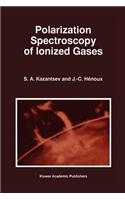 Polarization Spectroscopy of Ionized Gases
