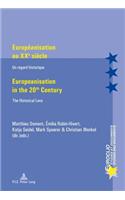 Européanisation Au Xxe Siècle / Europeanisation in the 20th Century
