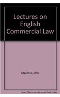 Lectures on English Commercial Law