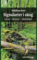 Faltflora over signalarter i skog - lavar, mossor, karlvaxter