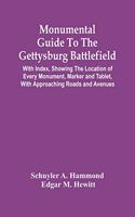 Monumental Guide To The Gettysburg Battlefield