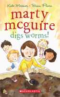 MARTY MCGUIRE #03: DIGS WORMS!