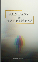 Fantasy of Happiness