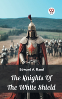 Knights Of The White Shield