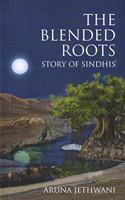The Blended Roots : Story of Sindhis