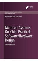 Multicore Systems On-Chip: Practical Software/Hardware Design