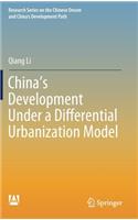 China's Development Under a Differential Urbanization Model