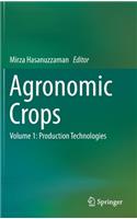Agronomic Crops: Volume 1: Production Technologies