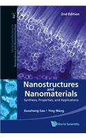 Nanostructures and Nanomaterials: Synthesis, Properties, and Applications (2nd Edition)