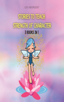 Stories to Teach Strength of Character