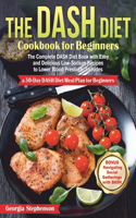 DASH Diet Cookbook for Beginners