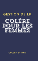 Gestion de la colère pour les femmes