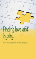 Finding love and loyalty