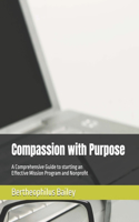 Compassion with Purpose