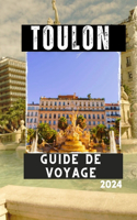 Toulon Guide de Voyage 2024