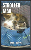 Stroller Man