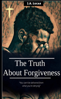 Truth About Forgiveness