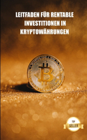 Leitfaden für rentable Investitionen in Kryptowährungen