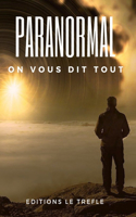 Paranormal: On vous dit tout