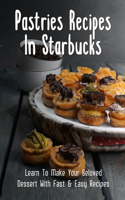 Pastries Recipes In Starbucks