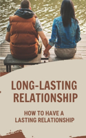 Long-Lasting Relationship