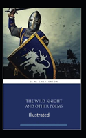 "The Wild Knight And Other Poems Illustrated"