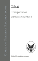 Code of Federal Regulations Title 49 Transportation 2020 Edition 2/9 Part 2