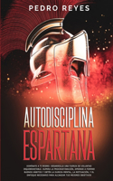 Autodisciplina Espartana