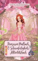 Prinzessin Malbuch & Scherenfertigkeits Aktivitätsbuch