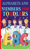 Alphabets And Numbers For Toddlers