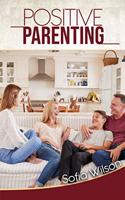 Positive Parenting