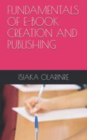 Fundamentals of E-Book Creation and Publishing