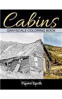 Cabins Grayscale Coloring Book: Adult Coloring Book with Beautiful Images of Old Rustic Cabins and Other Small Shelters.
