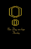 Thursday New Day New Hope; Promise and pledge on the same day