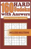 160 Hard Sudoku With Solutions: Master level brain exercices, includes solutions