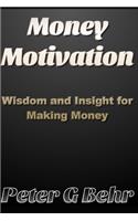 Money Motivation