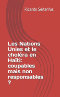 Les Nations Unies et le choléra en Haïti