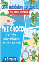 300 mistakes to find! - Colorful interior - The CROCO family adventures at the beach - + 5 years