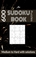 New sudoku book 600 puzzles: medium to hard sudoku puzzle book for adults with solutions