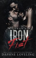 Iron Fist (Lords of Carnage Ironwood MC)